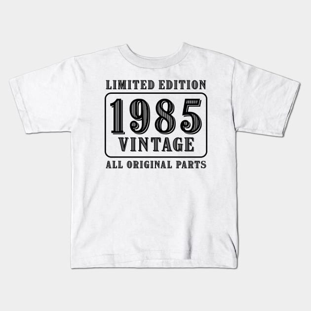 All original parts vintage 1985 limited edition birthday Kids T-Shirt by colorsplash